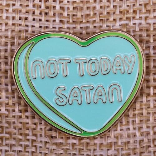 Not Today Satan Enamel Pin Christian gift for Women Ru Paul catchphrase meme badge drag race