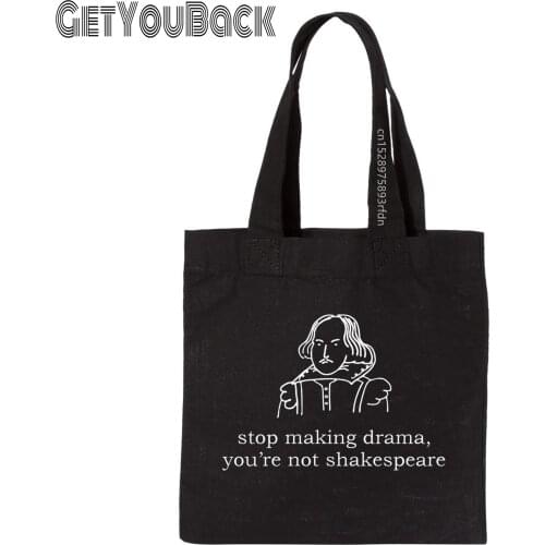 Stop Making Drama You Are Not Shakespeare Shopping Bag Women Canvas Shoulder Bag Female Ulzzang Eco Large-Capacity
