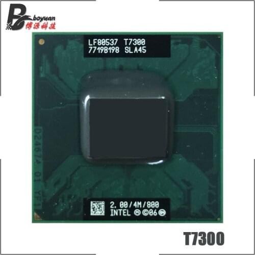 Intel Core 2 Duo T7300 SLA45 SLAMD 2.0 GHz Dual-Core Dual-Thread CPU Processor 4M 35W Socket P