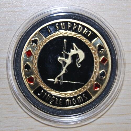 Free Shipping 2pcs/lot,I Support Single Moms Funny Sexy Poker coin