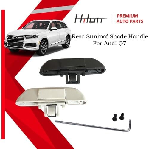 Rear Sunroof Shade Handle 4L0898924B for Audi Q7 2007 2008 2009 2010 2011 2012 2013 2014 2015