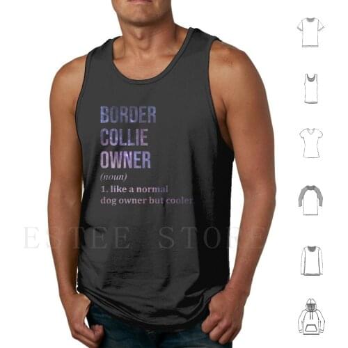 Border Collie Dog Funny Tank Tops Vest Sleeveless Border Collie Border Collies Border Collie Dog Border Collie Dogs