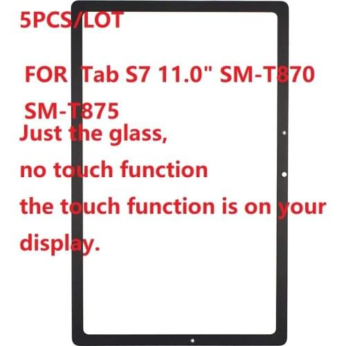 5PCS/LOT 11 inch Tablet PC Touch Screen Glass Outer Panel Front Glass For Samsung Galaxy Tab S7 11.0" SM-T870 SM-T875