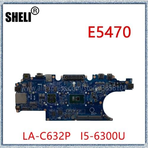 SHELI For DELL Latitude 5470 E5470 Laptop Motherboard CN-0DN9PC DN9PC I5-6300U CPU R7 M360 2G GPU AMD70 LA-C632P