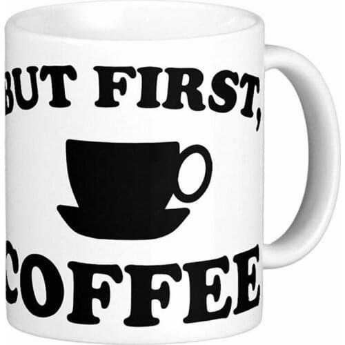 But First Coffee White Coffee Mugs Tea Mug Customize Gift By LVSURE Ceramic Mug Travel Coffee Mugs