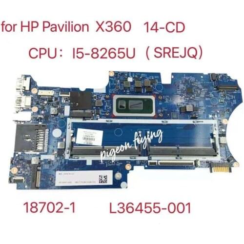 For HP Pavilion X360 14-CD Laptop Motherboard CPU:I5-8265U SREJQ L36455-001 L36455-601 18702-1 448.0E815 0011 100% Test Ok