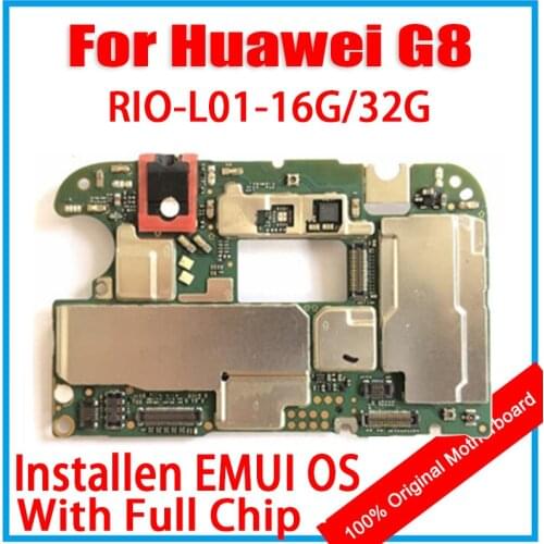 For HUAWEI G8 Motherboard RIO-L01-16G/32G 100% Original Replaced Clean Mainboard EMUI Android OS With Full Chips Logic Board