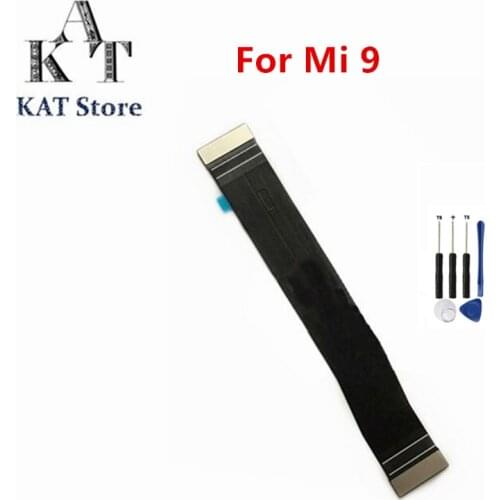 1PCS Main Flex For Xiaomi Mi 9 Main Motherboard LCD Display Connector Flex Ribbon Cable Ribbon Replacement Parts