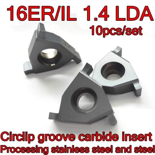 16ER/IL 1.4 LDA 10pcs/set CNC Shallow slot Circlip groove carbide insert Processing: stainless steel, alloy steel, etc