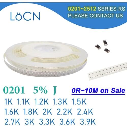 0201 J 5% 15000pcs 1K 1.1K 1.2K 1.3K 1.5K 1.6K 1.8K 2K 2.2K 2.4K 2.7K 3K 3.3K 3.6K 3.9K OHM SMD resistor 1K1 1K2 1K3 1K5 1K6