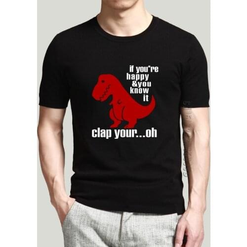Mens 2020 New Summer Novelty Design T-Shirt If You're Happy And You Know It Funny T-Shirt Fashion Clothing 100% Cotton Tops