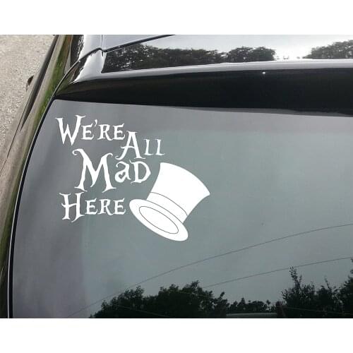 Funny Car Stickers Wonderland Mad Hatter All Mad Here Funny Car/Bumper Vinyl Decal Sticker KK 15cm x 12cm