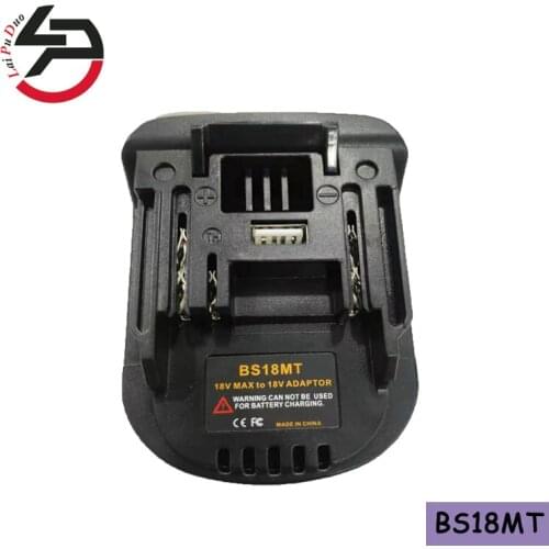 BS18MT Li-Ion Battery Converter Adapter 18V MAX To 18V For Bosch BAT609, BAT618, BAT611 For Makita BL1860 BL1830 Lithium Battery