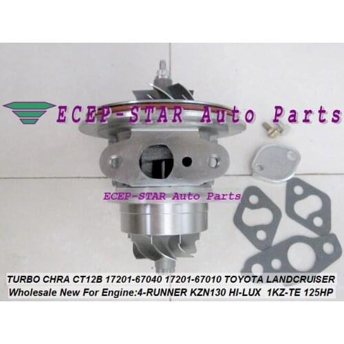 TURBO CHRA Cartridge CT12B 17201-67040 17201-67010 Turbocharger For TOYOTA HI-LUX KZN130 LANDCRUISER 1KZT 1KZ-TE 4-RUNNER 3.0L