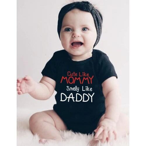 Cute Like Mommy Smelly Like Daddy Baby Bodysuits Newborn Infant Baby Girls Rompers Cotton Boys Jumpsuit Outfits Sunsuit Clothes