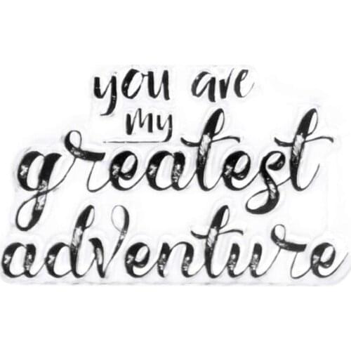 Clear Stamps You Are My Greatest Adventures Words Sentence To Decoration For DIY Scrapbook Photo Album Craft Card 2021 New