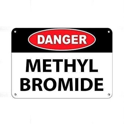 Danger Methyl Bromide Warning Caution Notice Novelty Metal Sign for Home Decor Tin Sign for Man Women Cave