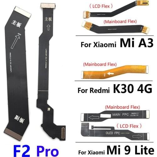 New Motherboard Main Board LCD Display Connector Flex Ribbon Cable For Xiaomi Mi A3 F2 Pro / K30 Pro / Mi 9 Mi9 Lite