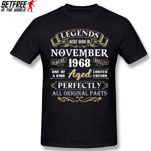 Legends Were Born In November 1968 Birthday Gifts T Shirt Harajuku Oversized O-neck Cotton Short Sleeve Shirts