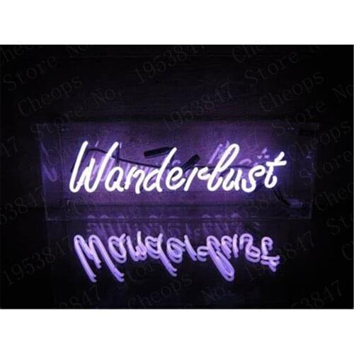Wanderlust Christmas Gift Neon Signs Real Glass Tube Feelings Beer Bar Pub Bedroom Wall Homeroom Girlsroom Party Decor 14x5