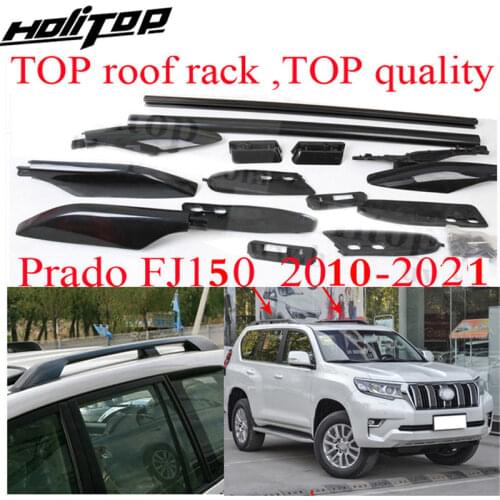 Top roof rack/roof rail for Land Cruiser PRADO 2010-2020 KZJ150 FJ 150 UZJ150 LC 150,ISO TOP quality,"powerful" genuine