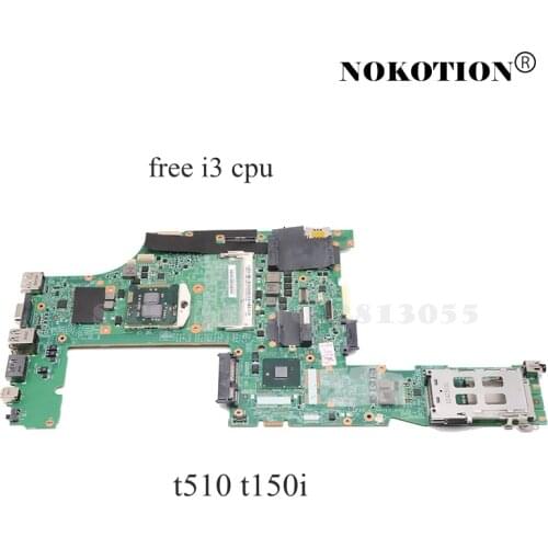 NOKOTION 63Y1499 63Y1579 63Y1870 48.4CU03.031 For Lenovo ThinkPad T510 T510I Laptop Motherboard 15 inch QM57 DDR3 free i3