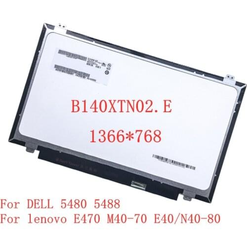 B140XTN02.E For lenovo E470 M40-70 E40/N40-80 DELL 5480 5488 slim laptop screen EDP 30pin LTN140AT31 LP140WHU TPA1 M140NWR
