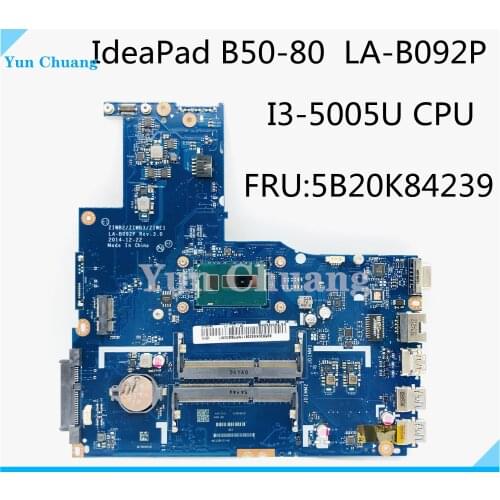 ZIWB2/ZIWB3/ZIWE1 LA-B092P For Lenovo B50-80 N50-80 Laptop Motherboard 5B20K84239 5B20H33047 CPU I3-5005U 100% Test Work