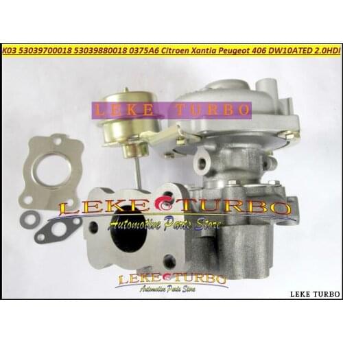 K03 53039700018 53039880018 0375A6 0375E4 9632427880 3750000 18 Turbo For Citroen Xantia;For Peugeot 406 1998 DW10ATED 2.0L HDI
