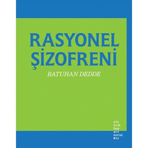 Rational Schizophrenia Batuhan Dedde Altıkırkbeş Press Release (TURKISH)