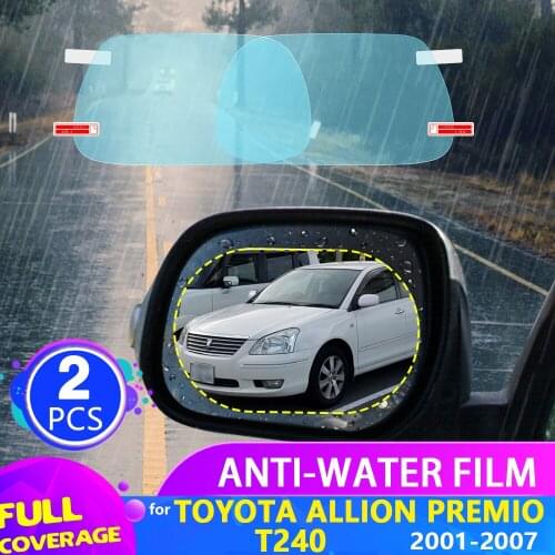 Car Rearview Mirror Film for Toyota Allion Premio T240 2001~2007 Full Cover Anti Fog Rainproof Sticker Accessories 2002 2003