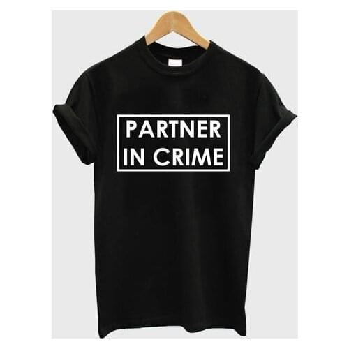 PARTNER IN CRIME letters Print Women Tshirts Cotton Casual Funny t Shirt For Lady Top Tee Black Drop Ship H-128