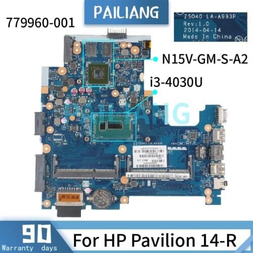 PAILIANG Laptop motherboard For HP Pavilion 14-R i3-4030U Mainboard LA-A993P 779960-001 SR1EN M15V-GM-S-A2 DDR3 tesed