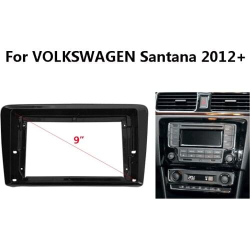 9 inch Car Radio Fascia For VOLKSWAGEN Santana 2012+ Auto Stereo ABS Plastic Panel Bezel Faceplate Frame Dash Kit