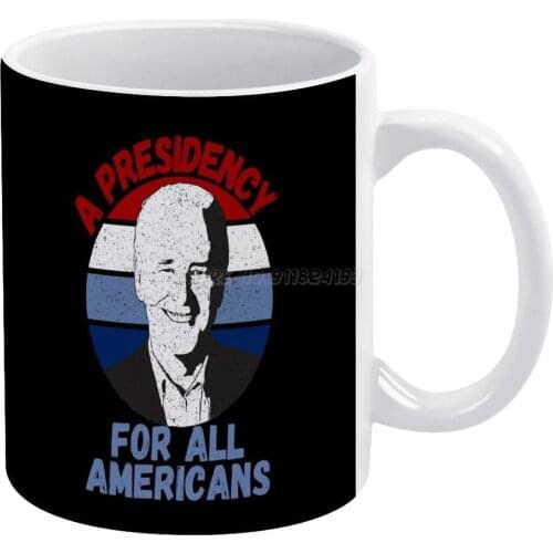 A Presidency For All Americans! 1 / 20 / 21 Inauguration 2021 President Elect Biden , Vice Kamala Harris White Mug Coffee Mug Af