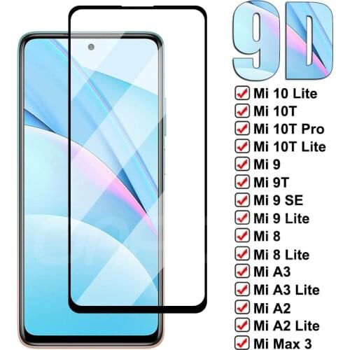 9D Tempered Glass For Xiaomi Mi 10T 9 10 Lite 9T Pro Protective Glass Xiaomi Mi 9 8 SE A3 A2 Lite 6 6X Max 2 3 Screen Protector