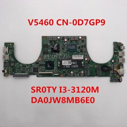 Free shipping For Dell Vostro 5460 V5460 laptop motherboard CN-0D7GP9 0D7GP9 D7GP9 DA0JW8MB6E0 With I3-3120M 100% working well