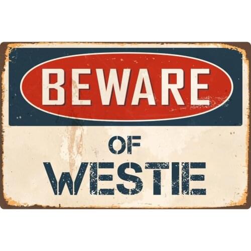 StickerPirate Beware of Westie 8 x 12 Vintage Aluminum Retro Metal Sign VS439