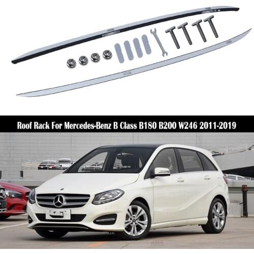 Aluminum Alloy Roof Rack For Mercedes-Benz B Class B180 B200 W246 2011-2019 Rails Luggage Carrier top Cross bar Rack Rail Boxes