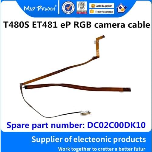 New Original laptop LED RGB Camera Cable For Lenovo ThinkPad T480s ET481 SC10G75235 DC02C00BQ00 DC02C00DK10 01YN998 01YN999
