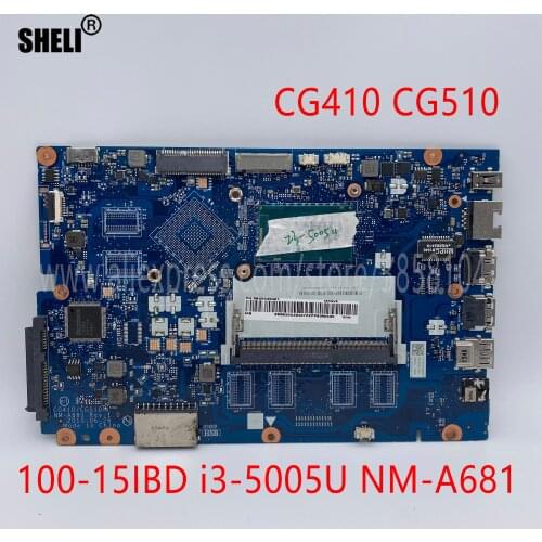 SHELI For Lenovo Ideapad 100-15IBD B50-50 Motherboard CG410/CG510 NM-A681 With I3-5005U CPU 100% Tested