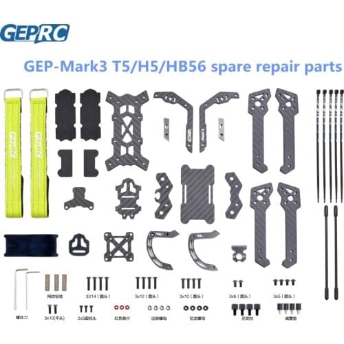 GEPRC GEP-Mark3 T5 / H5 / HB56 FPV RC Drone Quadcopter Repair Spare Parts