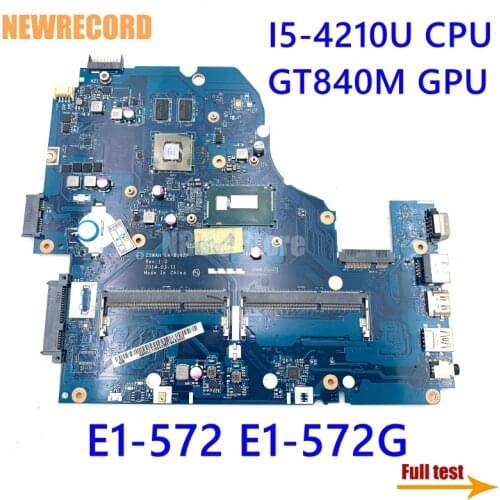NEWRECORD NBMLC11004 For Acer aspire E1-572 E1-572G Laptop Motherboard Z5WAH LA-B162P Main Board I5-4210U CPU GT840M HM86 DDR3