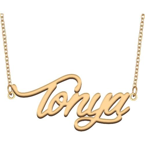 Tonya Name Necklace for Women Stainless Steel Jewelry 18k Gold Plated Nameplate Pendant Femme Mother Girlfriend Gift