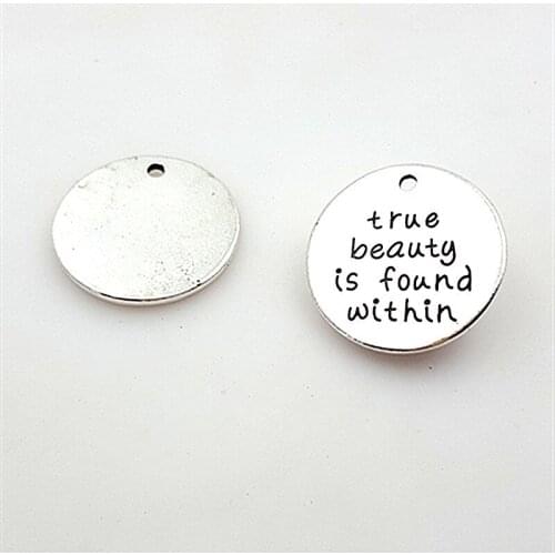 RONGQING 20pcs/pack 50pcs/pack 100pcs/pack Round 25MM Antique Silver Letter Charms true beauty is found within For DIY necklace