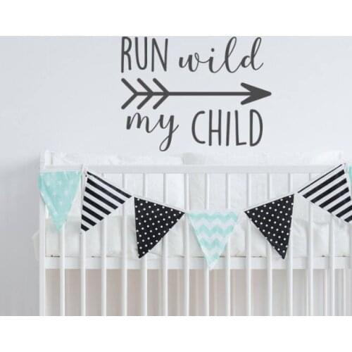 Inspirational Nursery Sticker Run Wild My Child Vinyl Wall Decal Nursery Arrow Decor Wall Mural Kids Room Quote Poster AY0105
