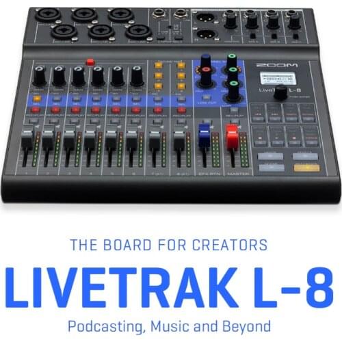 ZOOM LiveTrak L-8 8-channel Mixer/Recorder for mix,monitor and record professional-sounding podcast and music performance