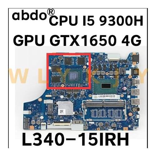 For Lenovo L340-15IRH Gaming laptop motherboard FG541/FG741 NM-C362 motherboard with CPU I5-9300H GPU GTX1650 4G 100% test work
