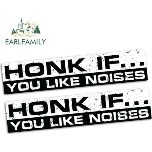 EARLFAMILY 15cm x 3.2cm HONK IF YOU LIKE NOISES Funny Bumper Car Sticker Vinyl Decal JDM Car Truck BIKE Offroad 2pcs