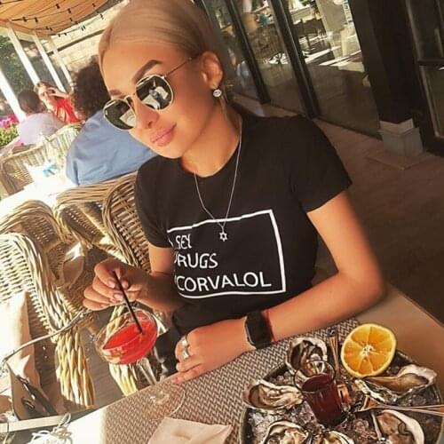 Porzingis SEX DRUGS & CORVALOL Cotton Tee Shirt Summer Style Female T-shirt Keep Always Elegant